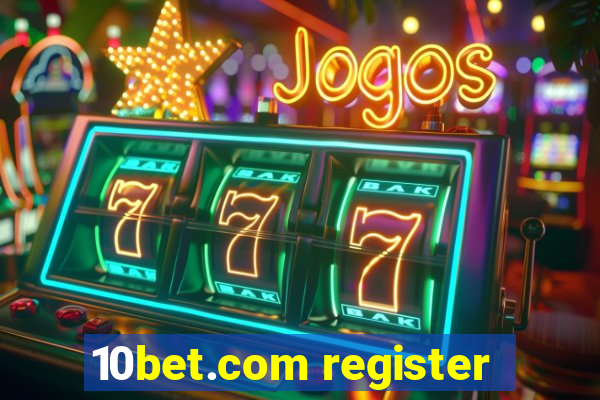 10bet.com register